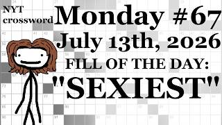 Monday, 7/13/26 (ACROSS ONLY CHALLENGE) -- NYT Crossword with Sam
