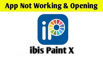ibis Paint X App Not Working & Opening Crashing Problem Solved