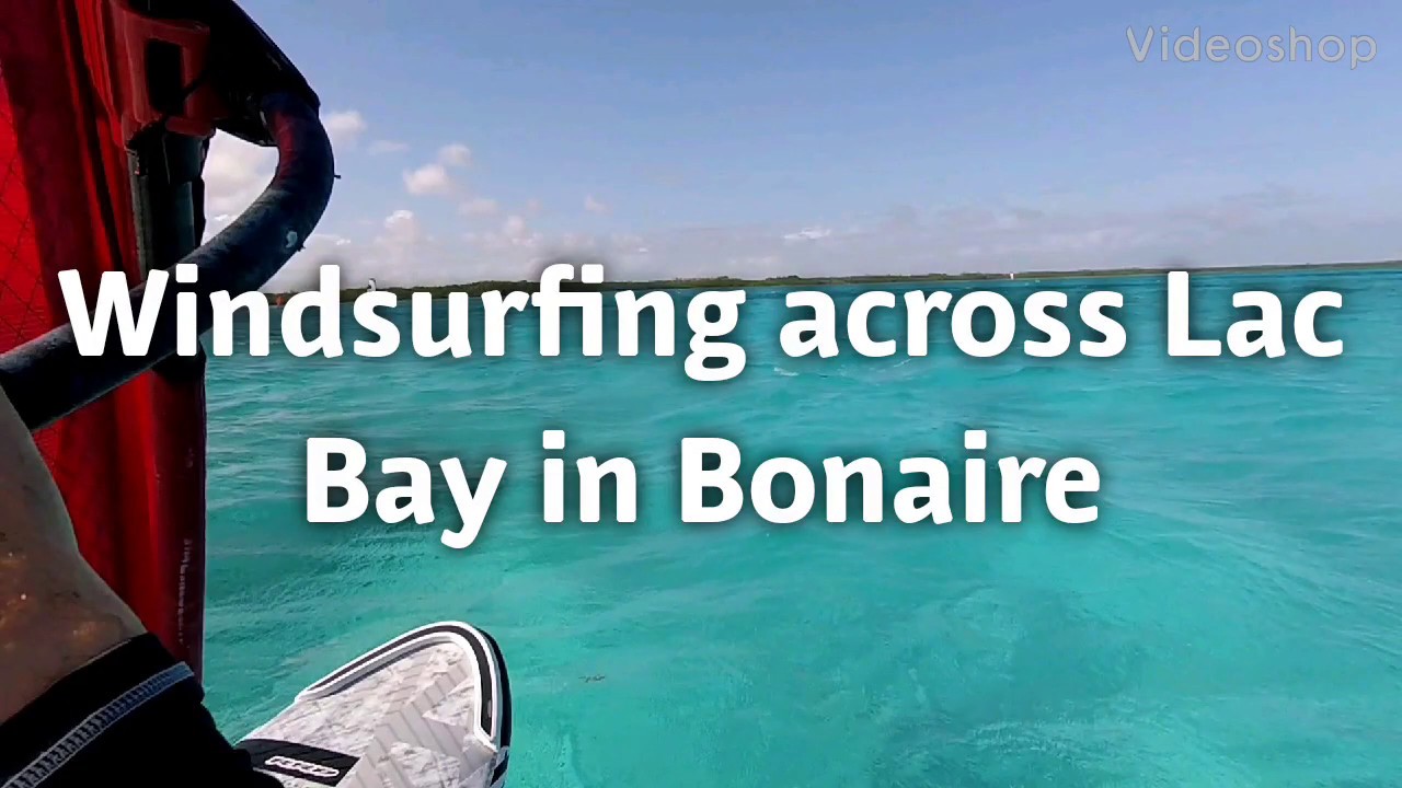 Windsurfing across Lac Bay Bonaire in February 2020