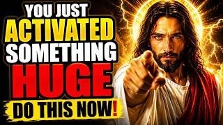 🔴 GOD SAYS;- YOU JUST ACTIVATED SOMETHING HUGE – DO THIS NOW! GOD'S MESSAGE FOR YOU TODAY