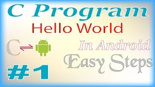 1. Hello world C Programme in Mobile (NO ADS)