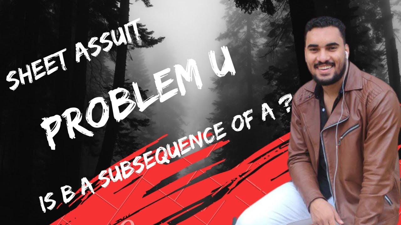 ICPC Assuit sheet sheet 3 problem U - YouTube