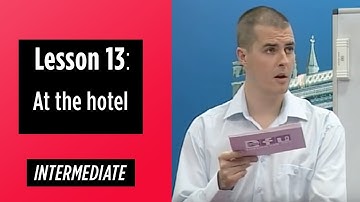 Intermediate Levels - Lesson 13: At the hotel