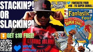 Stackin'!? 📚 Or Slackin'!? ⛔️ Fantastic Four #18 FA - Super Skrull #Veve Supported Giveaway!! 