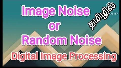 image noise or random noise | digital image processing in tamil #noise, #sscomputerstudies , image