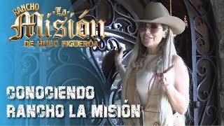 Conociendo Rancho La Misión