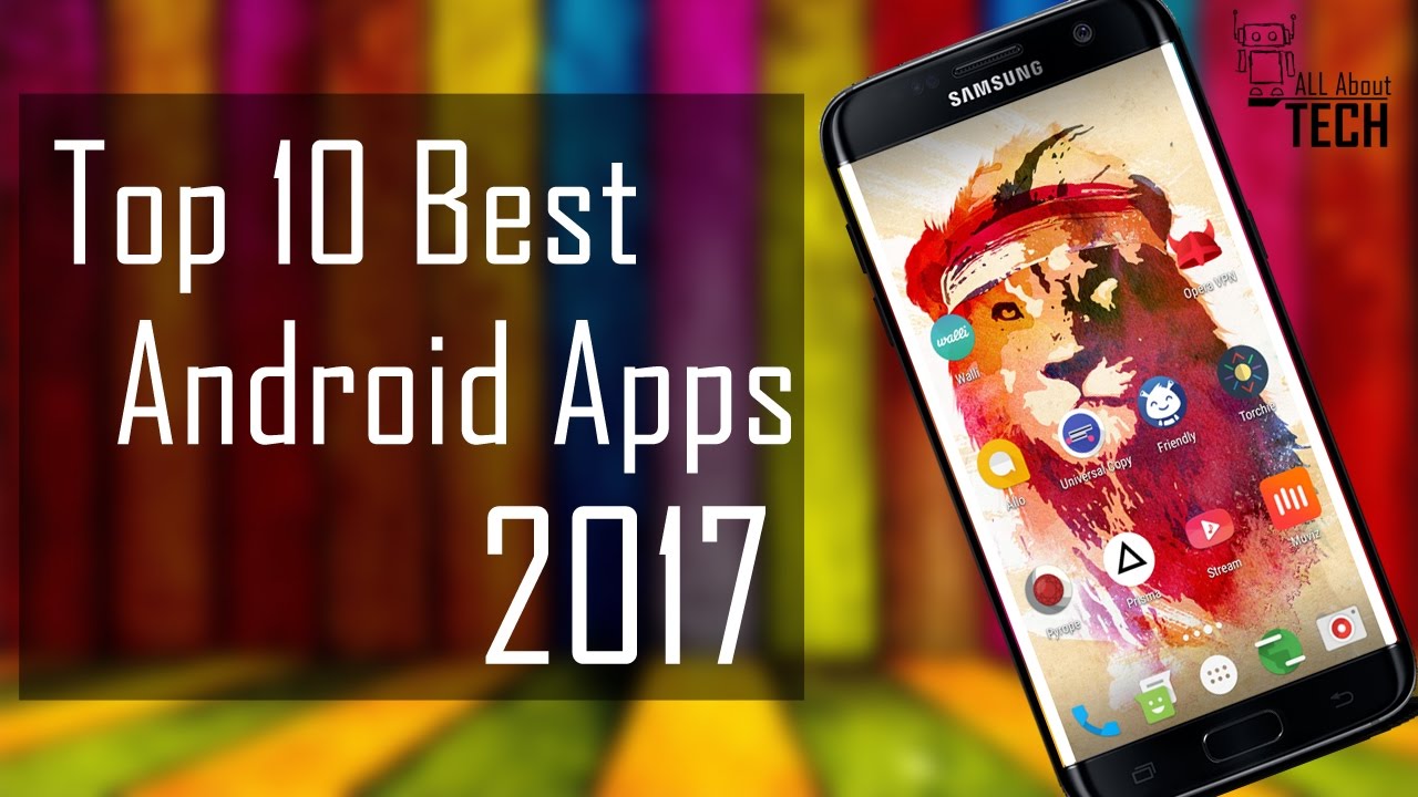 Top 10 Android Apps 2017 - YouTube