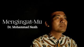 Mengingat-Mu - Dr. Mohammad Nasih