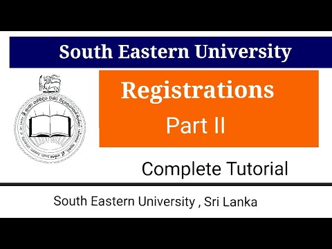 South Eastern University Registrations - Part II || Complete Tutorial by ThuSh