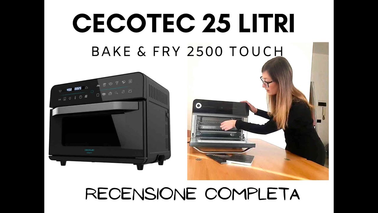 CECOTEC 25 litri friggitrice ad aria - recensione completa: consigli,  suggerimenti e giudizio finale - YouTube