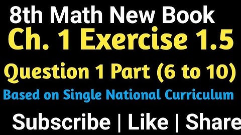 Class 8th Math New book Unit 1 Exercise 1.5 Question 1 (vi-x)-8th Math New Book E.X 1.5 Q1 (vi-x)