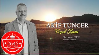 Akif Tuncer - Veysel Karani Resimi