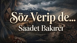 Söz Verip De...