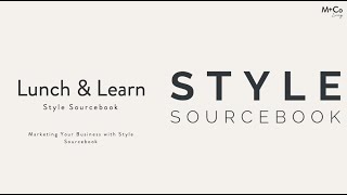 Lunch & Learn - Style Sourcebook