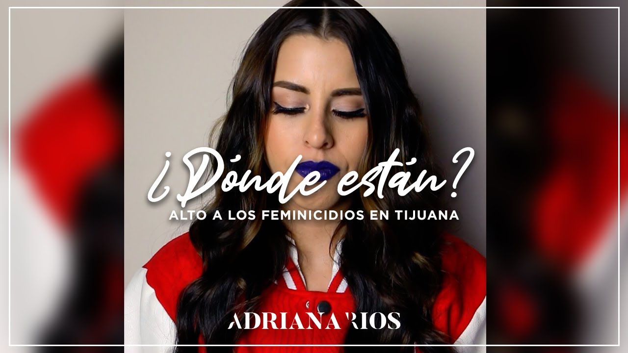 ¿Dónde están? - Alto a los Feminicidios en Tijuana
