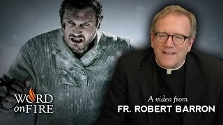 Bishop Barron on "The Grey" (SPOILERS)