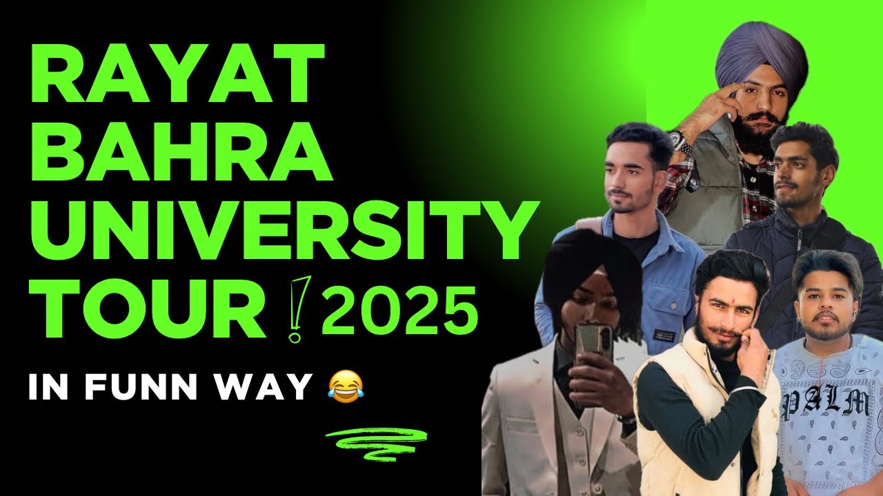 RAYAT BAHRA UNIVERSITY MOHALI | CAMPUS TOUR 2025 | COLLLEGE TOUR