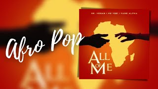 Mr Vegas x Mz Vee x Yung Alpha – All Of Me