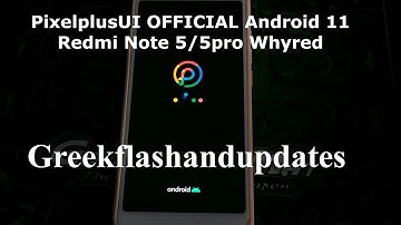 PixelplusUI OFFICIAL Android 11 Redmi Note 5/5pro Whyred