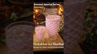 Mohabbat ka Sharbat|| Ramzan series episode-2....#ramzanspecial#mohabbatkasharbat#iftarspecial#iftar