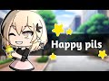 ||Happy pils||gacha life||