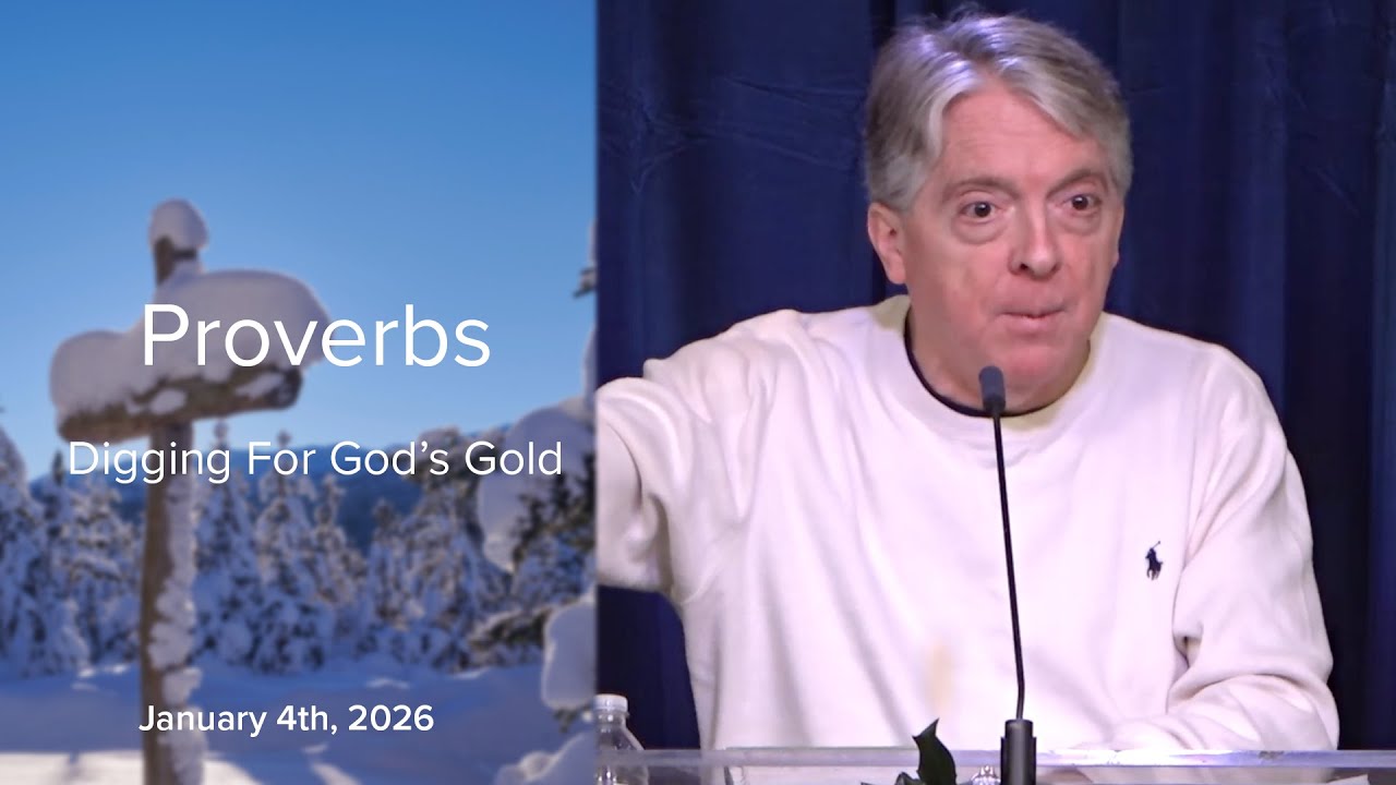 Proverbs : Digging For God’s Gold | January 4th, 2025