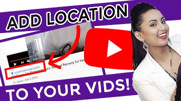 Tagging Location on Your YouTube Videos: How + Why