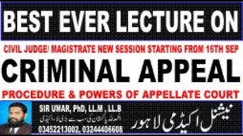 CrPC, Section 404-431 BEST EVER LECTURE ON CRIMINAL APPEAL