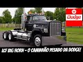 LCF BIG HORN - O CAMINHÃO PESADO DA DODGE!!