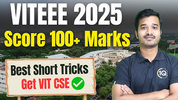 Crack VITEEE 2025: Best Short Tricks to get VIT Vellore CSE | Score 100+ Marks in VITEEE Exam