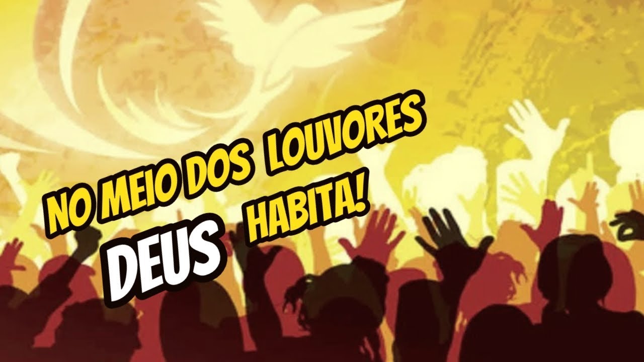 NO MEIO DOS LOUVORES DEUS HABITA - Partilha da Palavra - YouTube