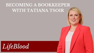 Becoming a Bookkeeper with Tatiana Tsoir