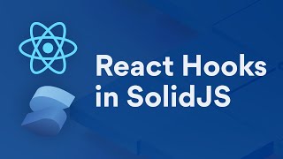 Adding React hooks to SolidJS