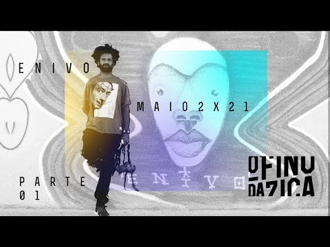 O Fino da Zica | Enivo - Parte 01