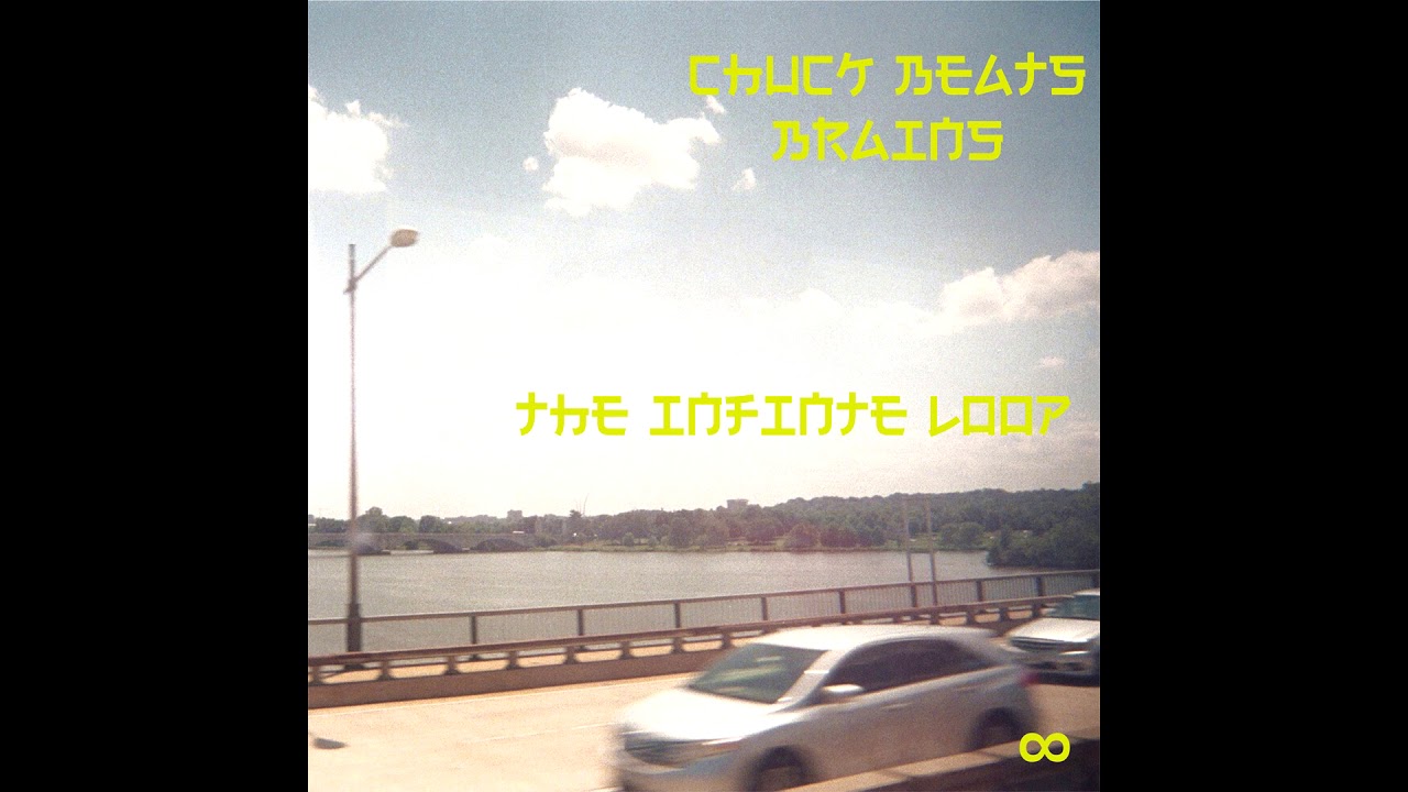 Chuck Beats Brains- The Infinite Loop Full Album