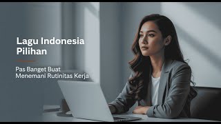 Download Lagu Mood Booster 2026! Kumpulan Lagu Enak Didengar Saat Kerja \u0026 Santai (No IKLAN) MP3