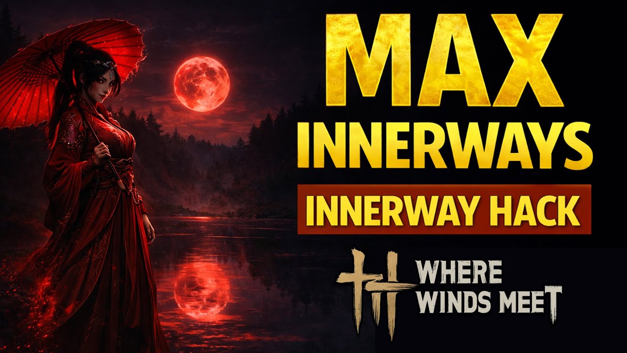 This Innerway Hack Makes You MAXED Instantly  Where Winds Meet