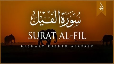 Surat Al-Fīl (The Elephant) | Mishary Rashid Alafasy | مشاري بن راشد العفاسي | سورة الفيل | AYAT