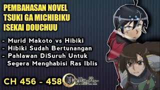 DESAKAN BENTROK IBLIS VS PAHLAWAN - PEMBAHASAN NOVEL TSUKI GA MICHIBIKU CH 456 - 458