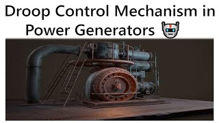 Droop Control Mechanism in Power Generators | Generator Droop | Importance Of Generator Droop Level