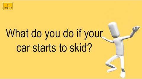 What Do You Do If Your Car Starts To Skid?