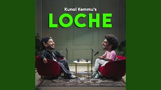 Loche - Kunal Kemmu