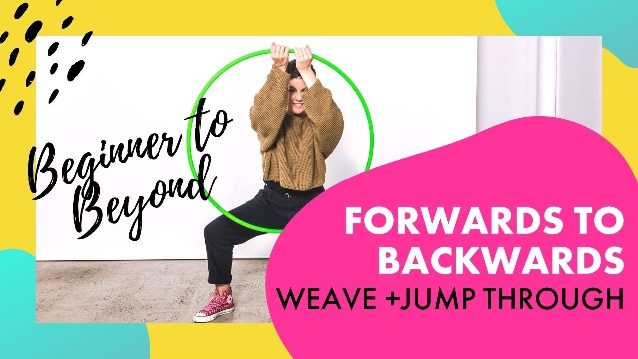 Forwards to Backwards Weave + Jump Through Beginner to Beyond