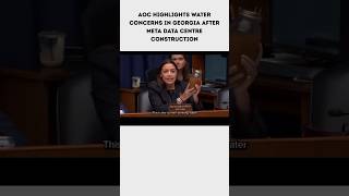 AOC Highlights Water Concerns in Georgia After Meta Data Centre Construction#AOC #Meta #Georgia