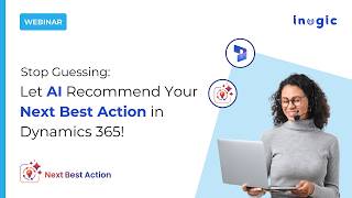 Stop Guessing Let AI Recommend Your Next Best Action in Dynamics 365