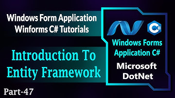 47 | Introduction To Entity Framework In Windows Forms C# | Winforms C# | Csharp forms (Hindi/Urdu)
