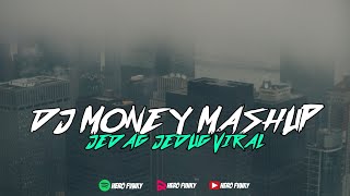 DJ MONEY MASHUP JEDAG JEDUG X MELODY ULAR | KANE BANGET