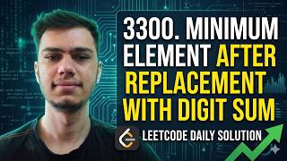 Celebrity LeetCode 3300: Minimum Element After Replacement With Digit Sum | Full Solution Explained Profile