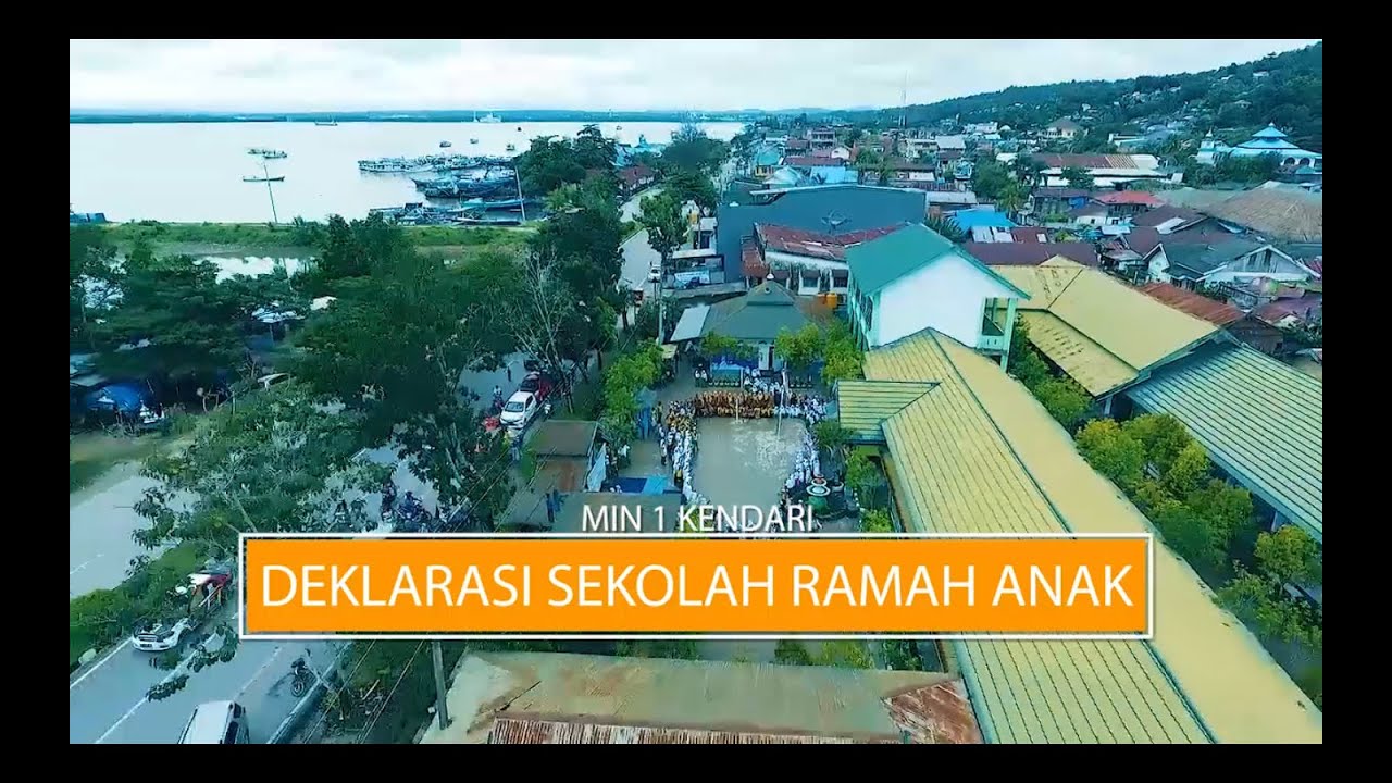 Deklarasi Sekolah Ramah anak MIN 1 KENDARI ( Madrasah Ibtidaiyah Negeri ) Tahun 2019