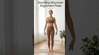Standing Mountain Alignment Pose 🧘♀️ | Perfect Posture Practice